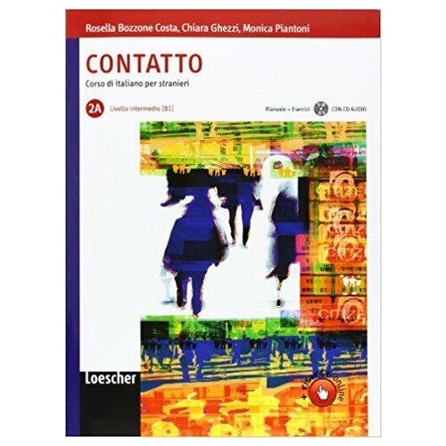 Costa Rosella Bozzone. Contatto: Contatto B1. Libro 2A + CD Audio (+ Audio CD). Contatto