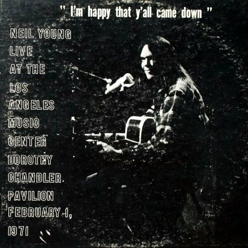 Виниловая пластинка NEIL YOUNG - DOROTHY CHANDLER PAVILION 1971
