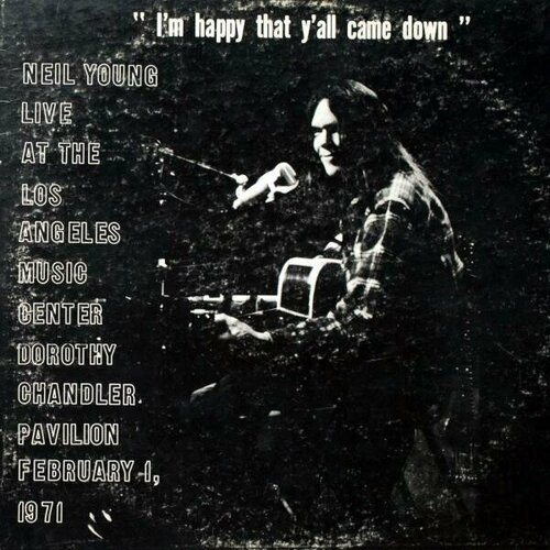 Виниловая пластинка NEIL YOUNG - DOROTHY CHANDLER PAVILION 1971