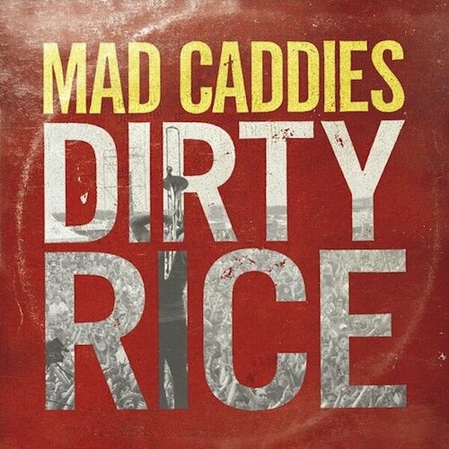 Audio CD Mad Caddies: Dirty Rice (1 CD)