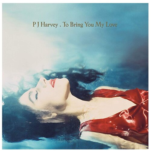 Виниловая пластинка Universal Music PJ Harvey - To Bring You My Love. 2020 Reissue (LP)