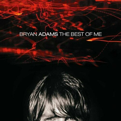 Компакт-диск Warner Bryan Adams – Best Of Me adams bryan виниловая пластинка adams bryan shine a light