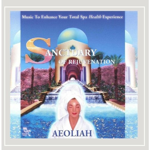 AUDIO CD Эолия Sanctuary of Rejuvenation