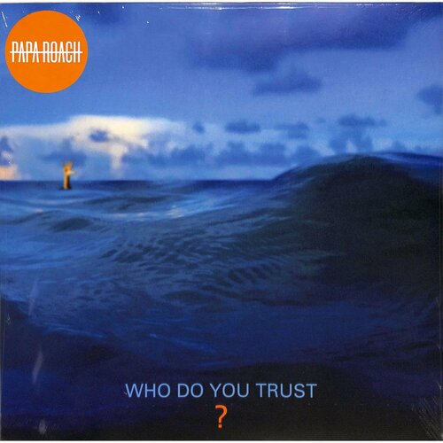 PAPA ROACH - WHO DO YOU TRUST? (LP orange) виниловая пластинка