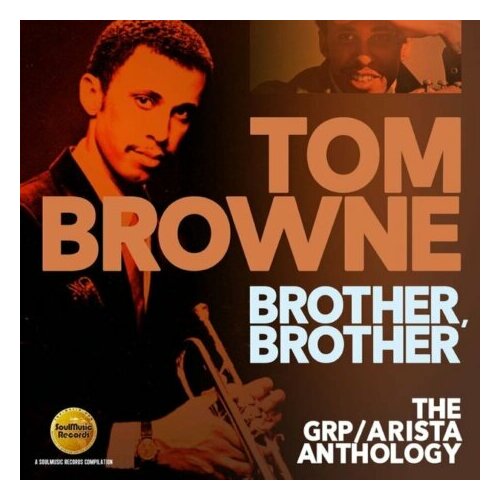 Компакт-Диски, SOULMUSIC RECORDS, TOM BROWNE - Brother, Brother (2CD) компакт диски soulmusic records dionne warwick deja vu 12cd