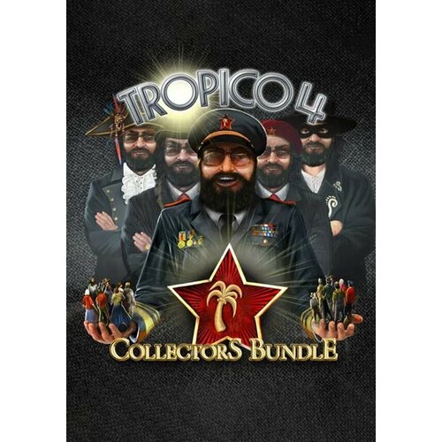 Tropico 4: Collector's Bundle (Steam; PC; Регион активации РФ, СНГ)