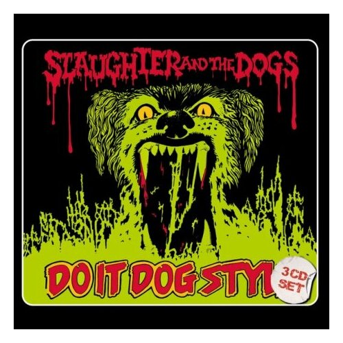 Компакт-Диски, CAPTAIN OI, SLAUGHTER AND THE DOGS - Do It Dog Style (3CD)