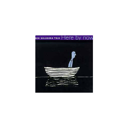 Компакт-Диски, Music & Arts, GOLDBERG, BEN TRIO - Here By Now (CD) jonson ben the fox volpone cd