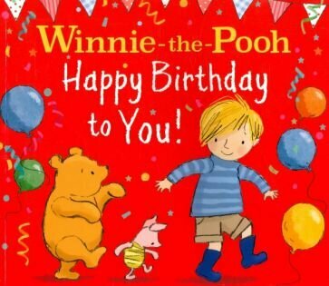 Winnie-the-Pooh. Happy Birthday to You! - фото №1