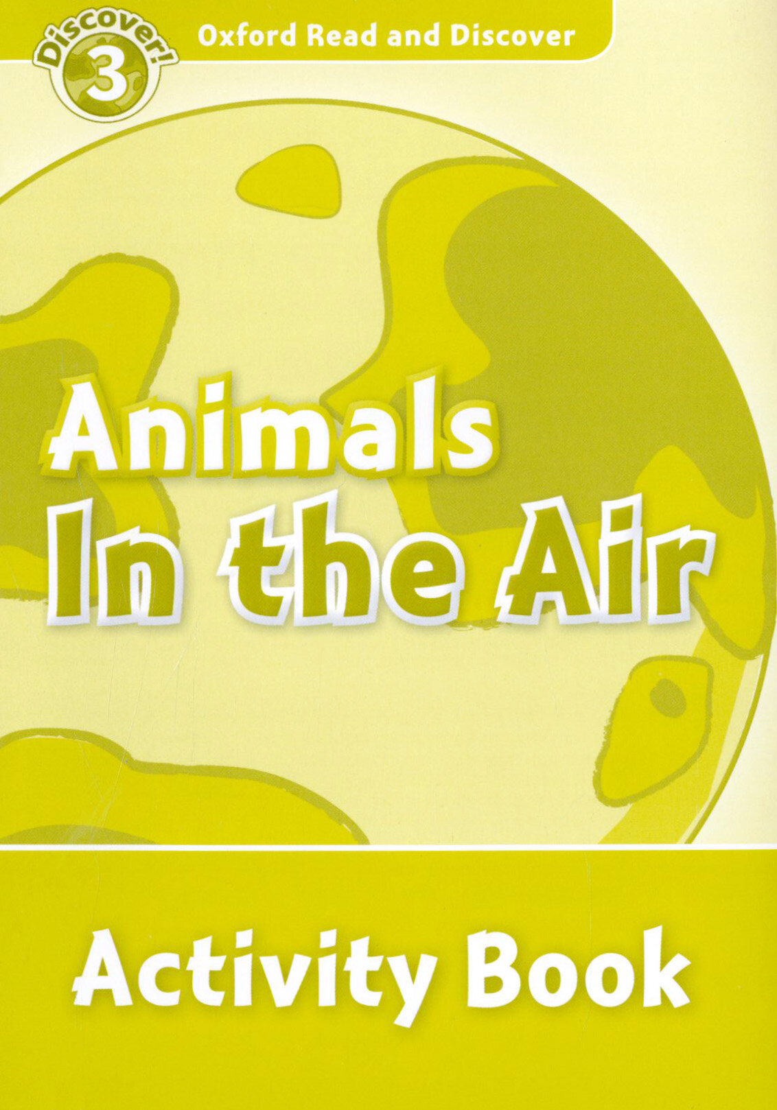 Oxford Read and Discover. Level 3. Animals in the Air. Activity Book - фото №3