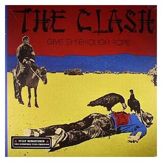 Виниловая пластинка The Clash – Give 'Em Enough Rope LP