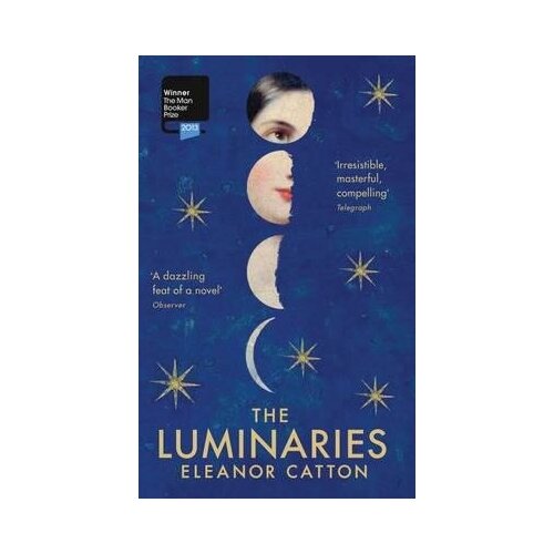 Catton Eleanor. The Luminaries. -