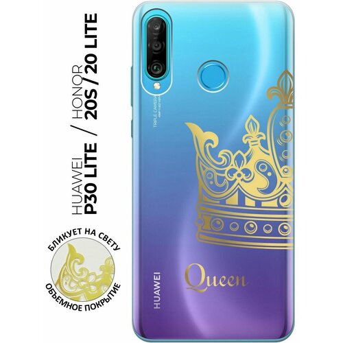 Силиконовый чехол с принтом True Queen для Honor 20 Lite / 20s / Huawei P30 Lite / Хуавей П30 Лайт / Хонор 20 Лайт / 20s