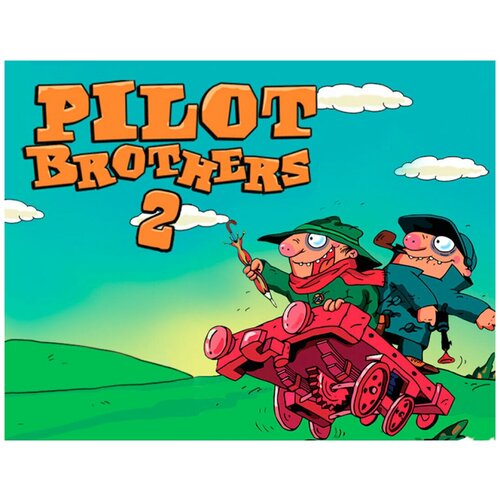 pilot brothers Pilot Brothers 2