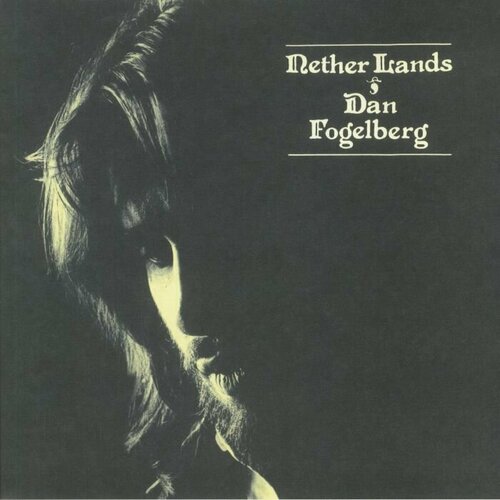 Fogelberg Dan Виниловая пластинка Fogelberg Dan Nether Lands dan fogelberg original album classics