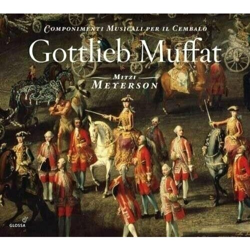 AUDIO CD MUFFAT: Componimenti Musicali per il Cembalo (c.1736) / Mitzi Meyerson