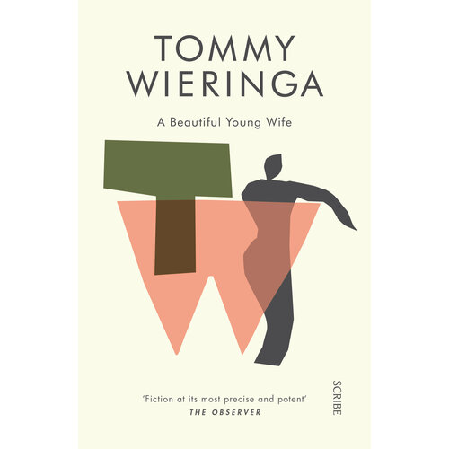 A Beautiful Young Wife | Wieringa Tommy