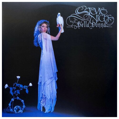 Nicks Stevie Виниловая пластинка Nicks Stevie Bella Donna виниловая пластинка summer donna i m a rainbow 2 lp