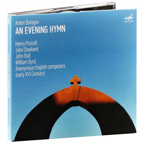 Компакт-диски, Мелодия, антон батагов - An Evening Hymn (CD, Digipak) компакт диски мелодия антон батагов 16 2cd digipak