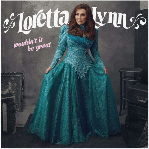 Loretta Lynn - Wouldn't It Be Great (Black Vinyl)