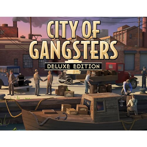 City of Gangsters Deluxe Edition электронный ключ PC Steam