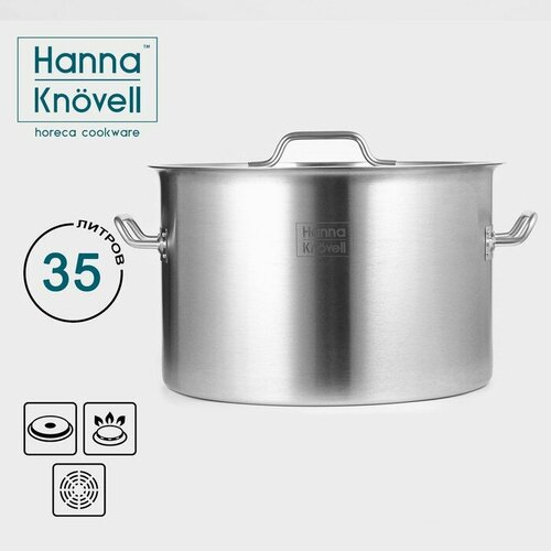 Кастрюля из нрежавеющей стали Hanna Knovell с крышкой, 35л, d=40 см, h=26 см, толщина стенки 1 мм, индукция