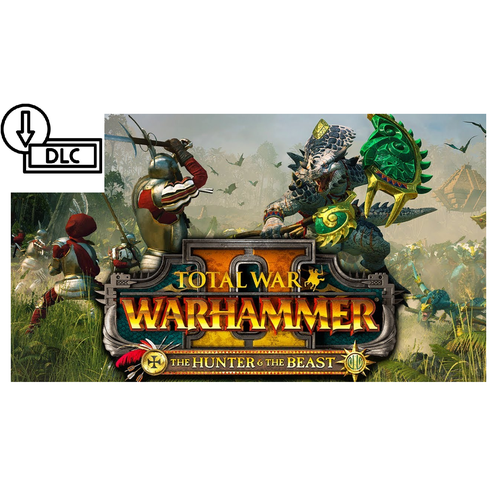 Дополнение для Total War Warhammer 2 – The Hunter and the Beast, цифровой ключ для PC(ПК), Русский язык, Steam