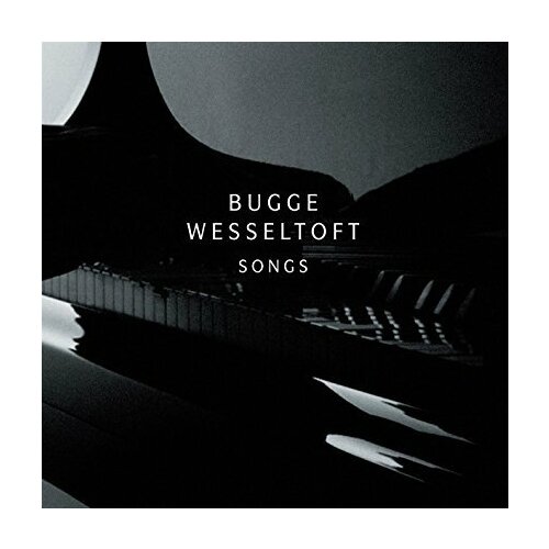 Компакт-Диски, Jazzland Recordings, WESSELTOFT, BUGGE - Songs (CD)