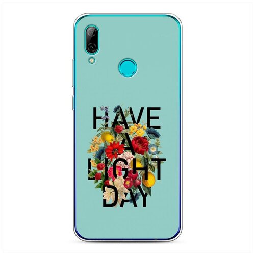 фото Силиконовый чехол "have a light day" на huawei p smart 2019 / хуавей п смарт 2019 case place