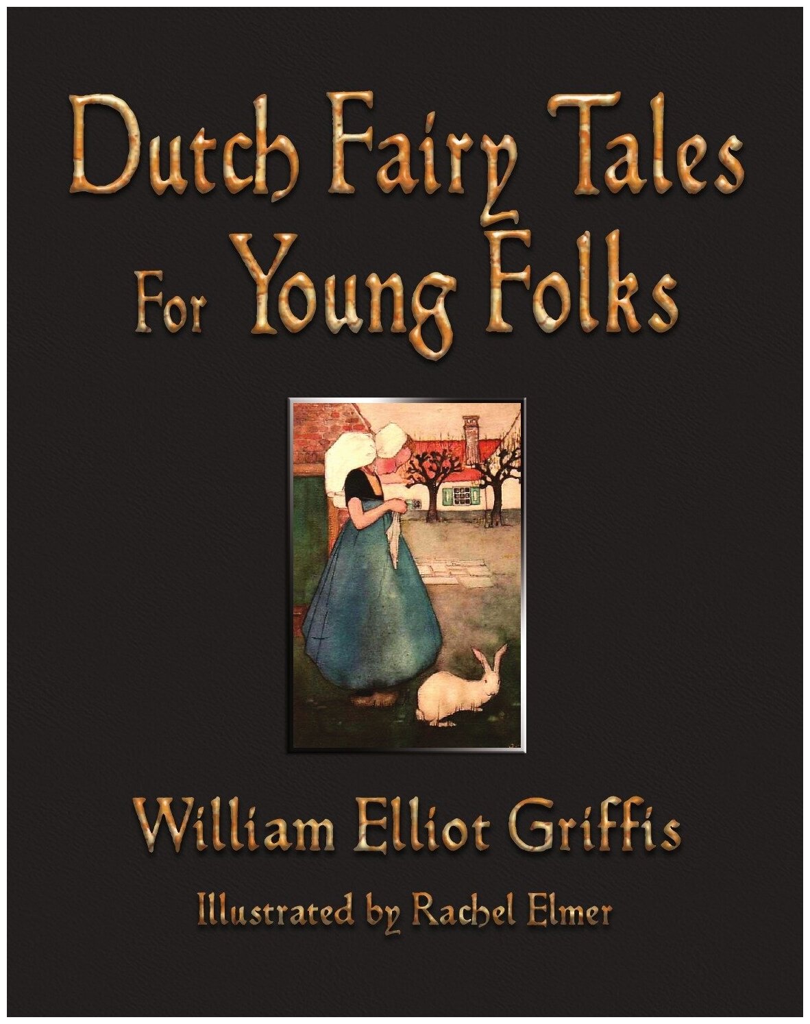 Dutch Fairy Tales for Young Folks