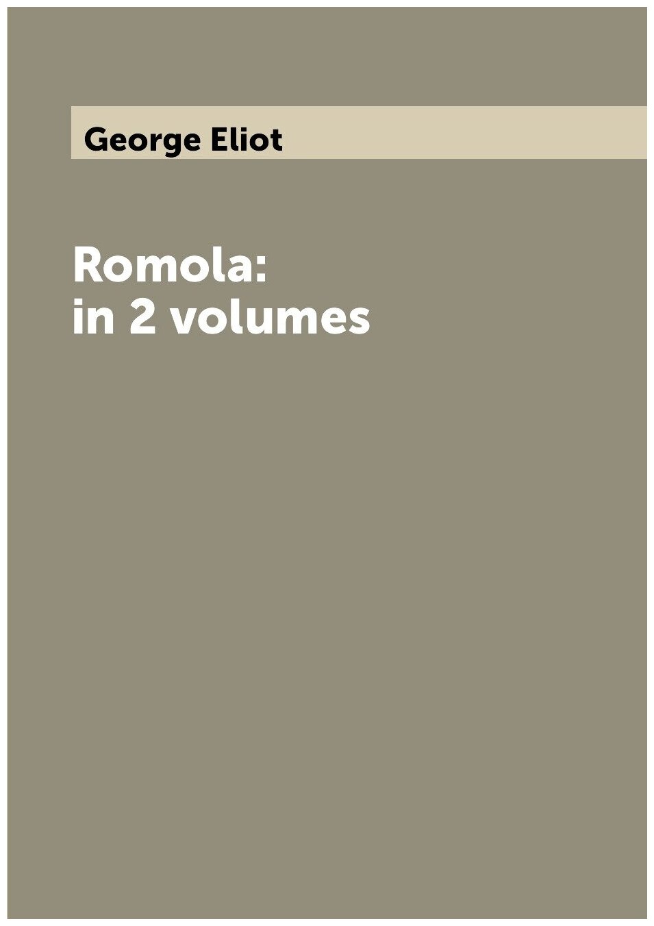 Romola: in 2 volumes