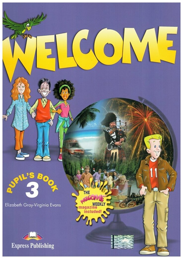 Welcome 3 Pupil's Book (the welcome weekly magazine included) Учебник