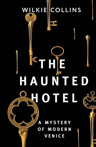 The Haunted Hotel: A Mystery of Modern Venice