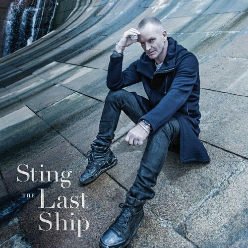 Виниловая пластинка Sting – The Last Ship LP