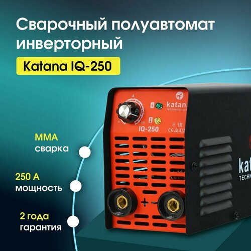 Сварочный аппарат инверторный KATANA IQ-250 Инвертор сварка электродами