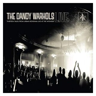 Компакт-Диски, The End Records, THE DANDY WARHOLS - Thirteen Tales From Urban Bohemia Live At The Wonder (CD)