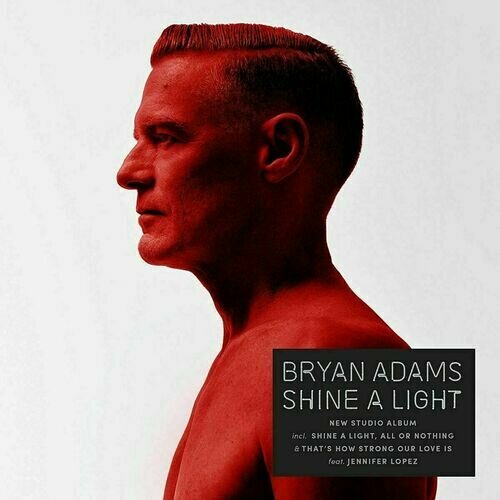 Виниловая пластинка Bryan Adams – Shine A Light LP bryan adams ultimate [2 lp]