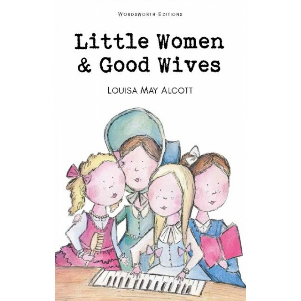 Little Women & Good Wives (Луиза Мэй Олкотт) - фото №5