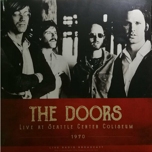 Виниловая пластинка The Doors - Live At Seattle Center Coliseum 1970