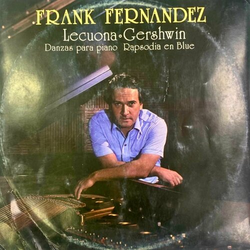 Виниловая пластинка Frank Fernandez - Lecuona Gershwin