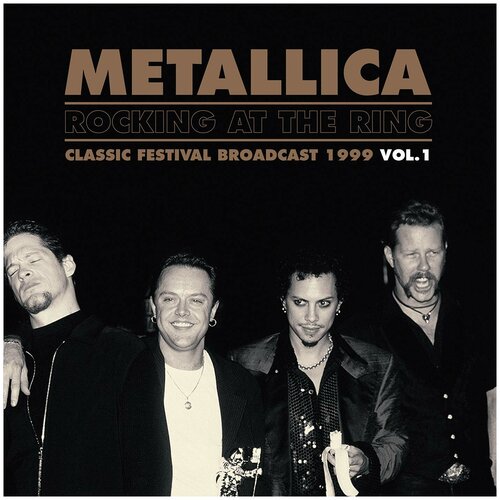 Виниловая пластинка Metallica. Rocking At The Ring Vol.1 (2 LP)