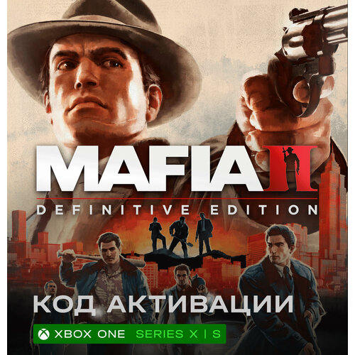 Игра Mafia II Definitive Edition для Xbox One Series XS Аргентина русский язык электронный ключ 1129₽