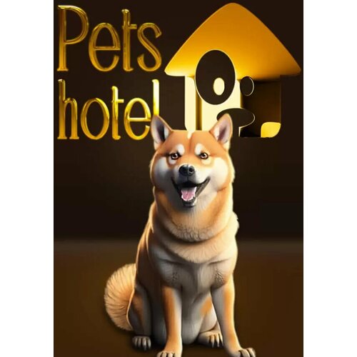 Pets Hotel Steam PC Регион активации Не для РФ 1091₽