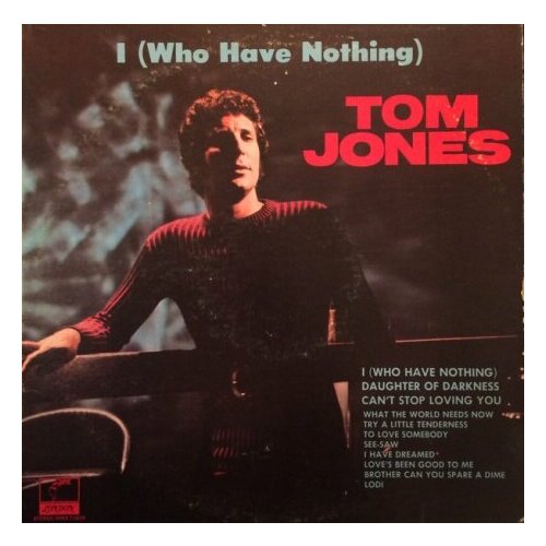 Старый винил, Parrot, TOM JONES - I (Who Have Nothing) (LP , Used)