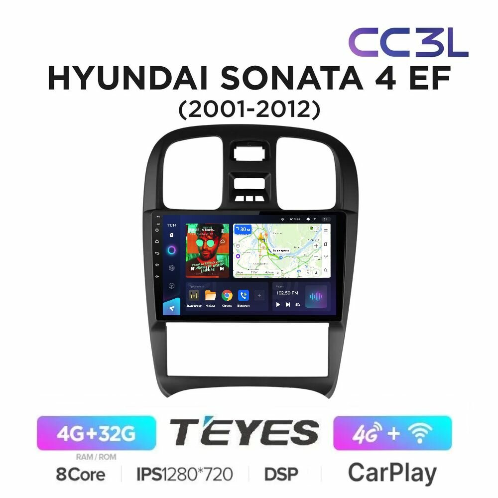 Магнитола Teyes CC3L 4/32Gb Hyundai Sonata 4 (EF) 2002-2007 ANDROID, 8-ми ядерный процессор, IPS экран, Carplay, Android Auto, DSP, 4G(Sim), Голосовое управление, Глонасс