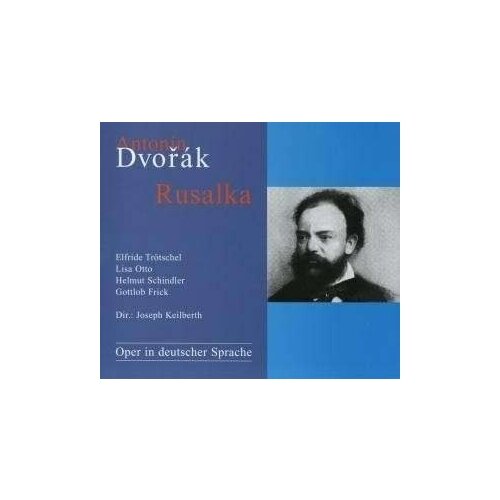 DVORAK, A. - Rusalka