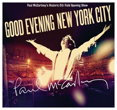 Компакт-Диски, MPL, PAUL MCCARTNEY - Good Evening New York City (+DVD) (2CD+DVD)