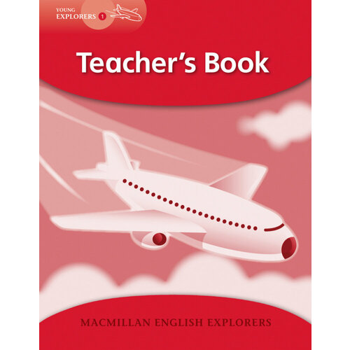 Macmillan English Explorers Young Explorers 1: Teacher's Book Pack