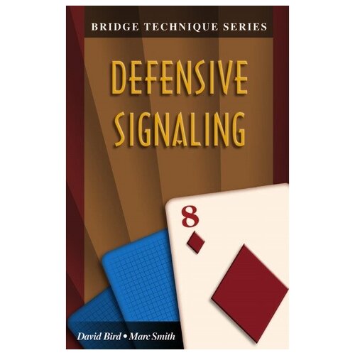Bridge Technique 8. Defensive Signaling