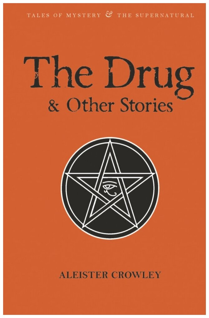 The Drugs and Other Stories (Crowley Aleister) - фото №1